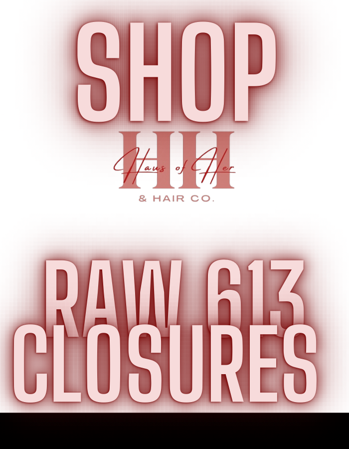 Raw 613 Closures