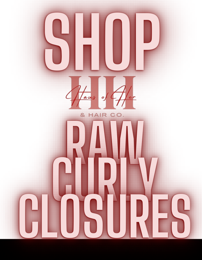 Raw Curly Closures