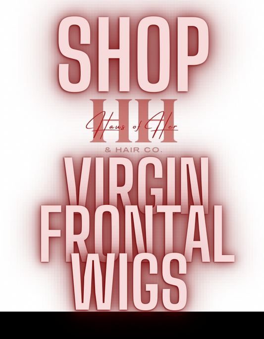 Virgin Frontal Wigs
