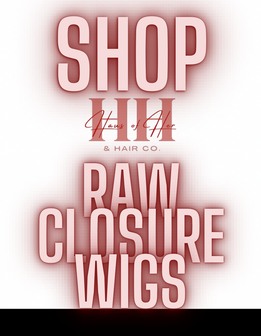 Raw Closure Wigs